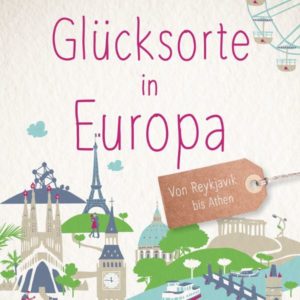 Glücksorte in Europa