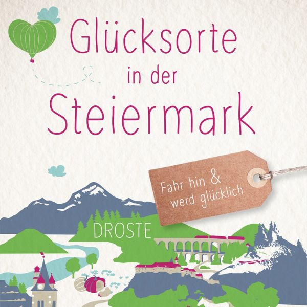 Glücksorte Steiermark